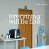  Everything Will Be Fine