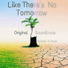 Like There's No Tomorrow