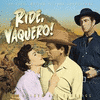  Ride, Vaquero! / The Outriders
