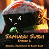  Samurai Sushi, Episode 2