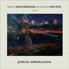  Music by Jorge Arriagada for 41 films by Ral Ruiz, Vol. 2