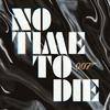  No Time To Die