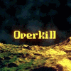  Overkill