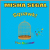  Squawk! The Musical