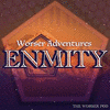  Worser Adventures: Enmity