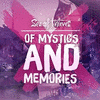 Of Mystics and Memories