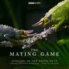 The Mating Game - Jungles: In the Thick of It