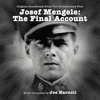  Josef Mengele, The Final Account