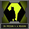 In Prison 4 a Reason