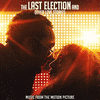 The Last Election and Other Love Stories