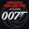  Bond Averts World War Three
