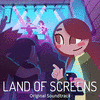  Land of Screens
