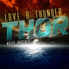  Love and Thunder - Thor Music Inspired