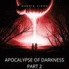  Apocalypse Of Darkness, Pt. 2