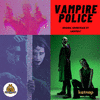  Vampire Police