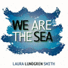  We Are The Sea