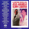 La Historia Musical de Julio Jaramillo y Olimpo Cardenas - Volumen II