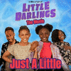  Little Darlings: Just a Little