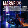  Marvelous Superheroe & Villian's Themes