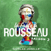 La faute à Rousseau Saison 2