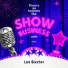  There's No Business Like Show Business with Les Baxter, Vol. 3