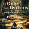 The Doors of Trithius: The Beginning