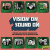  Vision On Sound On