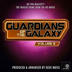 Guardians of the Galaxy, Vol. 3 Trailer: Do You Realize?? Soundtrack (Geek Music) - CD cover