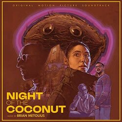 Night of the Coconut Soundtrack (Brian Metolius) - CD cover
