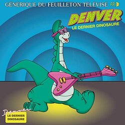 Denver Le Dernier Dinosaure Soundtrack (Peter Lorne) - CD cover
