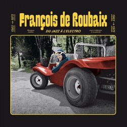 Franois de Roubaix: Du Jazz  l'electro 1965-1975 声带 (Francois de Roubaix) - CD封面
