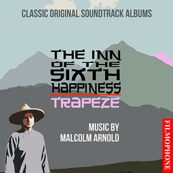 The Inn Of The Sixth Happiness / Trapeze - Malcolm Arnold
