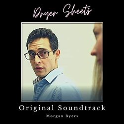 Dryer Sheets Soundtrack (Morgan Byers) - CD cover