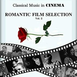 Classical Music in Cinema: Romantic Film Selection Vol. 2 サウンドトラック (Various Artists) - CDカバー