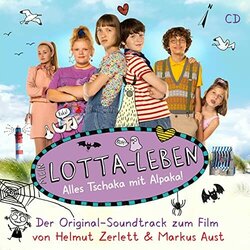 Mein Lotta Leben 2 - Alles Tschaka Mit Alpaka! サウンドトラック (Markus Aust, Helmut Zerlett) - CDカバー