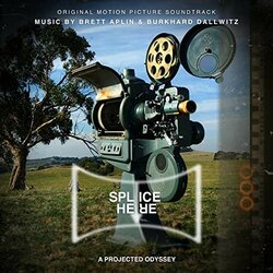 Splice Here: A Projected Odyssey Soundtrack (Brett Aplin, Burkhard Dallwitz) - CD cover