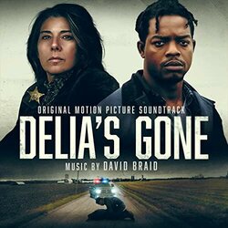 Delia's Gone Soundtrack (David Braid) - CD cover