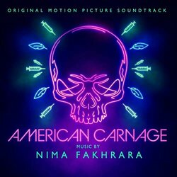 American Carnage Trilha sonora (Nima Fakhrara) - capa de CD