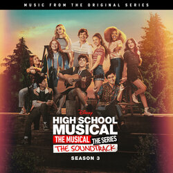 High School Musical: The Musical: The Series - Season 3 Soundtrack (Various Artists) - CD cover