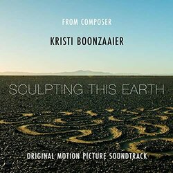 Sculpting this Earth Soundtrack (Kristi Boonzaaier) - CD cover
