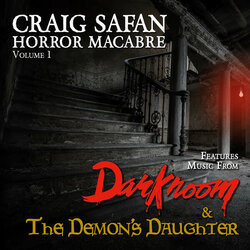 Craig Safan: Horror Macabre Volume 1 Ścieżka dźwiękowa (Craig Safan) - Okładka CD
