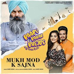 Baapu Bahar Bhejde: Mukh Mod Ke Sajna Soundtrack (Harpi Sidhu, Bablu Sodhi) - CD cover