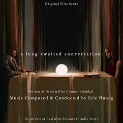 A Long Awaited Conversation. Soundtrack (Eric Huang) - CD cover