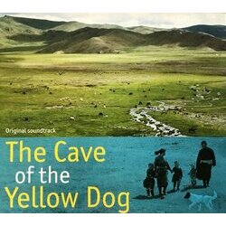 The Cave of the Yellow Dog Soundtrack (Ganpurev Dagvan) - CD cover