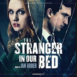 The Stranger in Our Bed Soundtrack (Ian Arber) - CD cover