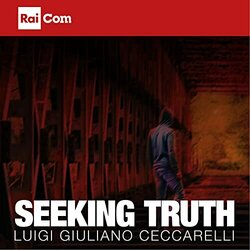 Chi l'ha visto?: Seeking Truth Colonna sonora (Luigi Giuliano Ceccarelli) - Copertina del CD