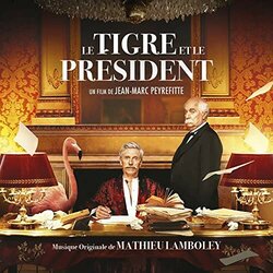 Le Tigre et le prsident Ścieżka dźwiękowa (Mathieu Lamboley) - Okładka CD