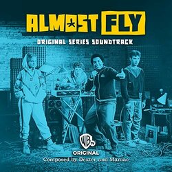 Almost Fly サウンドトラック (Dexter and Maniac) - CDカバー