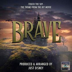 Brave: Touch The Sky Soundtrack (Just Disney) - Carátula