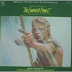 The Emerald Forest Trilha sonora (Brian Gascoigne, Junior Homrich) - capa de CD